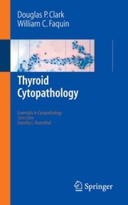 Clark, Douglas P. - Thyroid Cytopathology, e-kirja