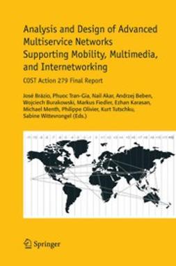 Akar, Nail - Analysis and Design of Advanced Multiservice Networks Supporting Mobility, Multimedia, and Internetworking, e-kirja