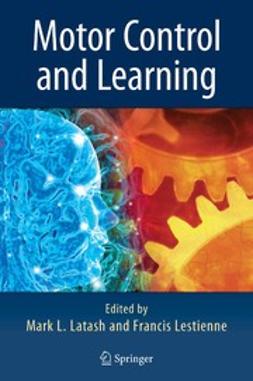 Latash, Mark L. - Motor Control and Learning, e-bok