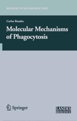 Rosales, Carlos - Molecular Mechanisms of Phagocytosis, e-kirja