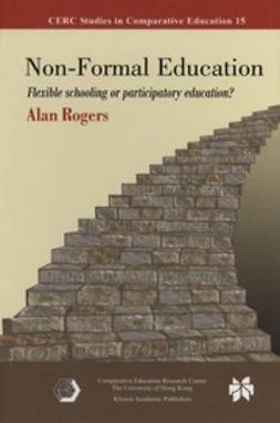 Rogers, Alan - Non-Formal Education, ebook