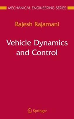 Rajamani, Rajesh - Vehicle Dynamics and Control, e-kirja