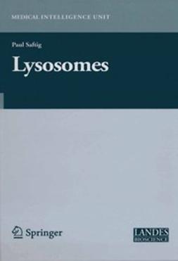 Saftig, Paul - Lysosomes, ebook