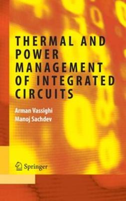 Sachdev, Manoj - Thermal and Power Management of Integrated Circuits, ebook