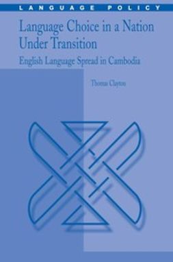 Clayton, Thomas - Language Choice in a Nation Under Transition, ebook