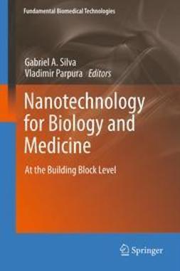 Silva, Gabriel A. - Nanotechnology for Biology and Medicine, ebook