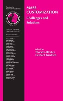 Blecker, Thorsten - Mass Customization: Challenges and Solutions, ebook