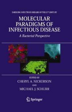 Nickerson, Cheryl A. - Molecular Paradigms of Infectious Disease, ebook