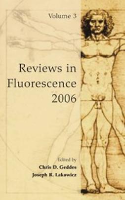 Geddes, Chris D. - Reviews in Fluorescence 2006, ebook
