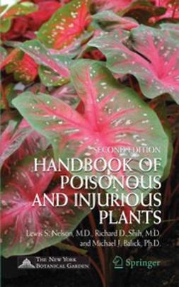 Balick, Michael J. - Handbook of Poisonous and Injurious Plants, e-bok