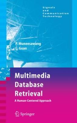 Guan, Ling - Multimedia Database Retrieval: A Human-Centered Approach, ebook