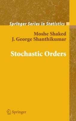Shaked, Moshe - Stochastic Orders, ebook