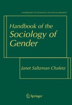 Chafetz, Janet Saltzman - Handbook of the Sociology of Gender, ebook