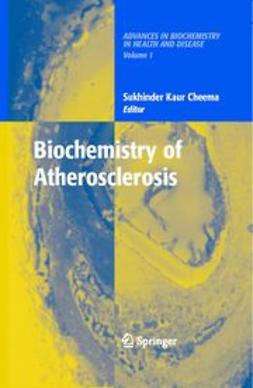 Cheema, Sukhinder Kaur - Biochemistry of Atherosclerosis, e-bok