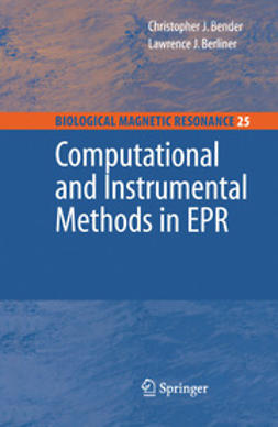 Bender, Christopher J. - Computational and Instrumental Methods in EPR, e-bok