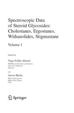 Ahmad, Viqar Uddin - Spectroscopic Data of Steroid Glycosides: Cholestanes, Ergostanes, Withanolides, Stigmastane, ebook