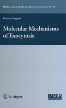 Regazzi, Romano - Molecular Mechanisms of Exocytosis, ebook