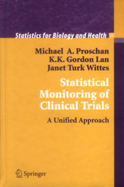 Lan, K. K. Gordan - Statistical Monitoring of Clinical Trials, ebook