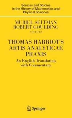 Goulding, Robert - Thomas Harriot's Artis Analyticae Praxis, ebook