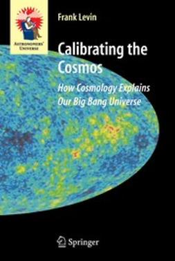 Levin, Frank S. - Calibrating the Cosmos, e-bok