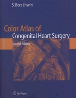 Litwin, S. Bert - Color Atlas of Congenital Heart Surgery, ebook