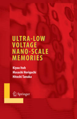 Horiguchi, Masashi - Ultra-Low Voltage Nano-Scale Memories, e-kirja