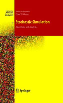 Asmussen, Søren - Stochastic Simulation: Algorithms and Analysis, ebook