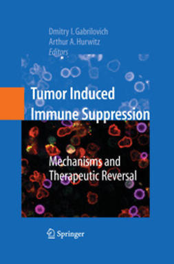 Gabrilovich, Dmitry I. - Tumor-Induced Immune Suppression, e-bok