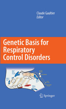 Gaultier, Claude - Genetic Basis for Respiratory Control Disorders, e-kirja