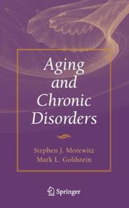 Goldstein, Mark L. - Aging and Chronic Disorders, e-bok
