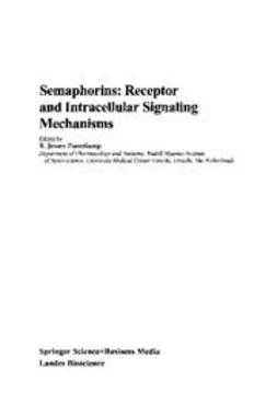Pasterkamp, R. J. - Semaphorins: Receptor and Intracellular Signaling Mechanisms, ebook