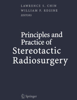 Chin, Lawrence S. - Principles and Practice of Stereotactic Radiosurgery, e-bok