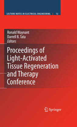 Tata, Darrell B. - Proceedings of Light-Activated Tissue Regeneration and Therapy Conference, e-kirja