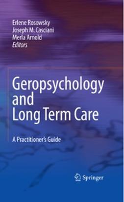 Rosowsky, Erlene - Geropsychology and Long Term Care, ebook