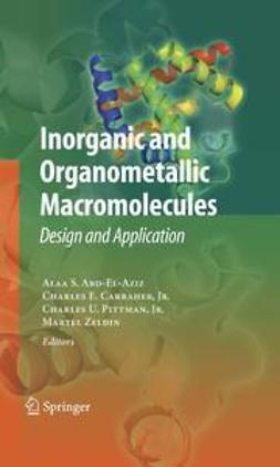 Abd-El-Aziz, Alaa S. - Inorganic and Organometallic Macromolecules, e-bok