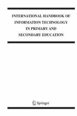 Knezek, Gerald - International Handbook of Information Technology in Primary and Secondary Education, e-bok
