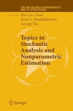 Chow, Pao-Liu - Topics in Stochastic Analysis and Nonparametric Estimation, e-kirja