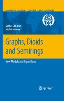 Gondran, Michel - Graphs, Dioids and Semirings, e-bok