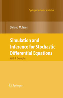 Iacus, Stefano M. - Simulation and Inference for Stochastic Differential Equations, e-bok