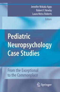 Apps, Jennifer Niskala - Pediatric Neuropsychology Case Studies, ebook