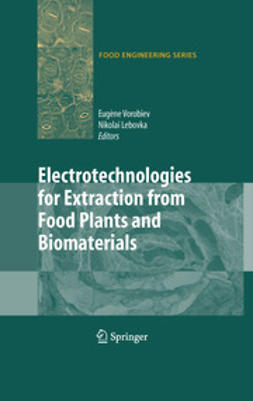 , Eugene Vorobiev - Electrotechnologies for Extraction from Food Plants and Biomaterials, e-bok