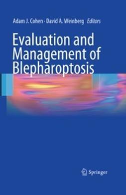 Cohen, Adam J. - Evaluation and Management of Blepharoptosis, ebook