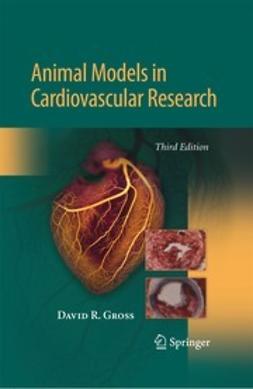 Gross, David - Animal Models in Cardiovascular Research, e-kirja