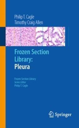 Cagle, Philip T. - Frozen Section Library: Pleura, e-bok