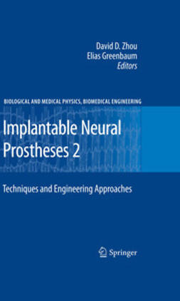 Zhou, David - Implantable Neural Prostheses 2, e-bok