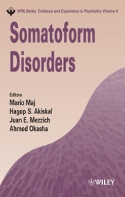 Akiskal, Hagop S. - Somatoform Disorders, ebook