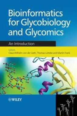 Lieth, Claus-Wilhelm  von der - Bioinformatics for Glycobiology and Glycomics: An Introduction, ebook