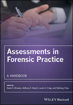 Beech, Anthony R. - Assessments in Forensic Practice: A Handbook, ebook