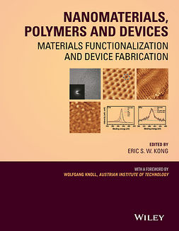 Knoll, Wolfgang - Nanomaterials, Polymers and Devices: Materials Functionalization and Device Fabrication, ebook