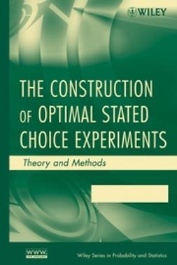 Burgess, Leonie - The Construction of Optimal Stated Choice Experiments: Theory and Methods, ebook
